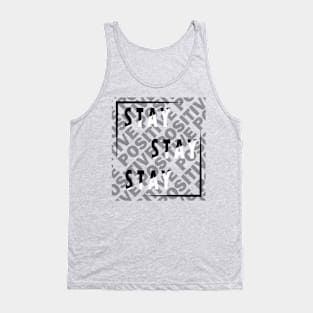 Stay positive!! Tank Top